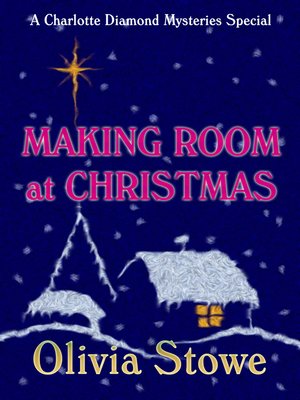 cover image of Making Room at Christmas ( a Charlotte Diamond Mysteries Special)